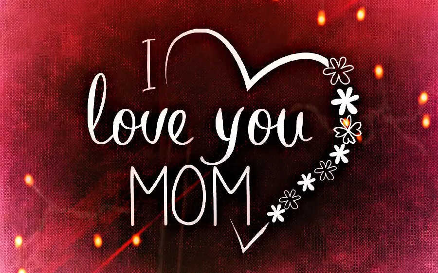 جمله انگلیسی عاشقانه Love you MOM